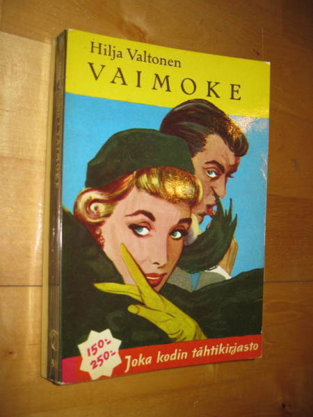 Hilja Valtonen : Vaimoke ( Otava 1956 6. painos erinomainen)