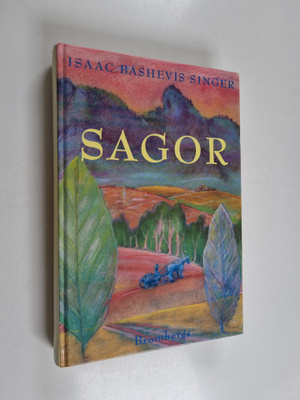 Isaac Bashevis Singer : Sagor