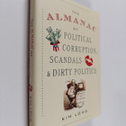 Kim Long : The Almanac of Political Corruption, Scandals,... - pikkukuva 1