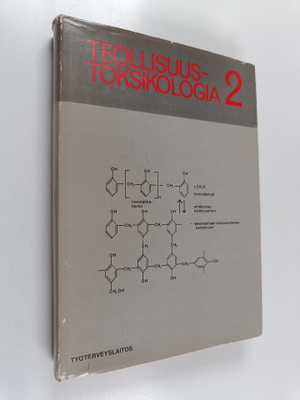 Robert R. Lauwerys : Teollisuustoksikologia 2