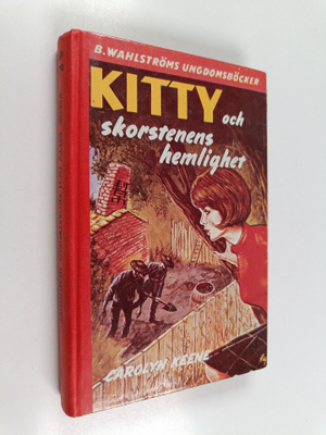 Carolyn Keene : Kitty och skorstenens hemlighet