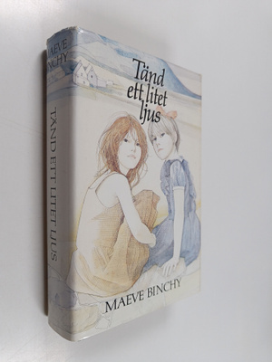 Maeve Binchy : Tänd ett litet ljus