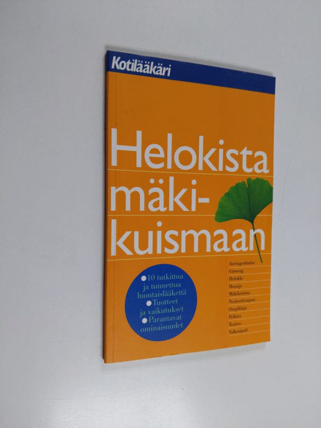 Helokista mäkikuismaan