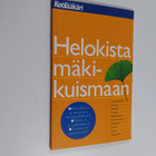 Helokista mäkikuismaan - pikkukuva 1