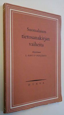 L. Arvi P. Poijärvi : Suomalaisen tietosanakirjan vaiheita