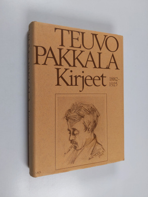 Teuvo Pakkala : Kirjeet 1882-1925