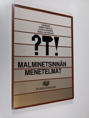 Ilmari ym. (toim.) Haapala : Malminetsinnän menetelmät