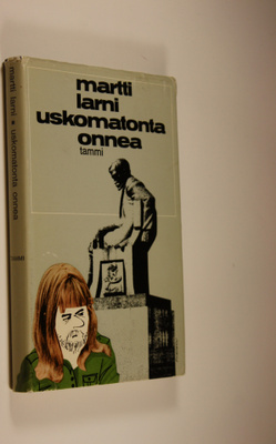 Martti Larni : Uskomatonta onnea : pakinoita