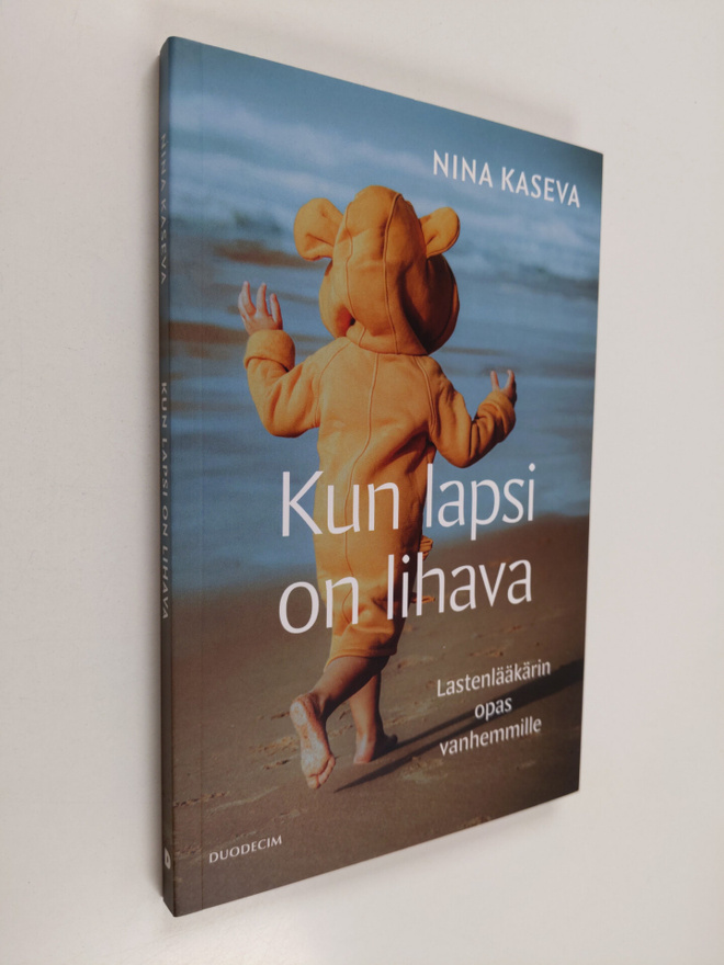 Nina Kaseva : Kun lapsi on lihava : lastenlääkärin opas v...