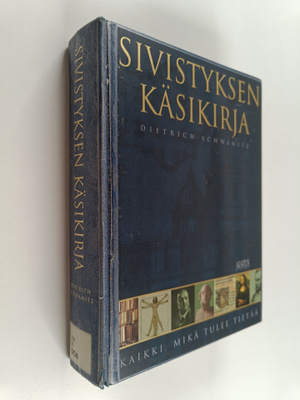 Dietrich Schwanitz : Sivistyksen käsikirja : kaikki, mikä...