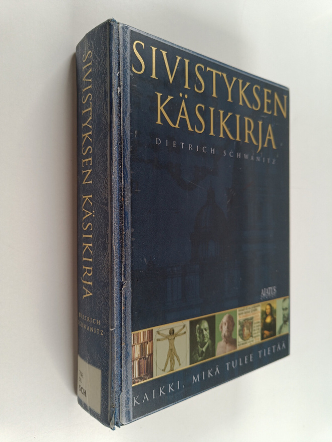 Dietrich Schwanitz : Sivistyksen käsikirja : kaikki, mikä...