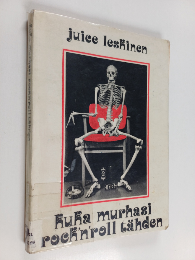 Juice Leskinen : Kuka murhasi rock'n'roll tähden