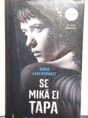 David Lagercrantz : SE MIKÄ EI TAPA