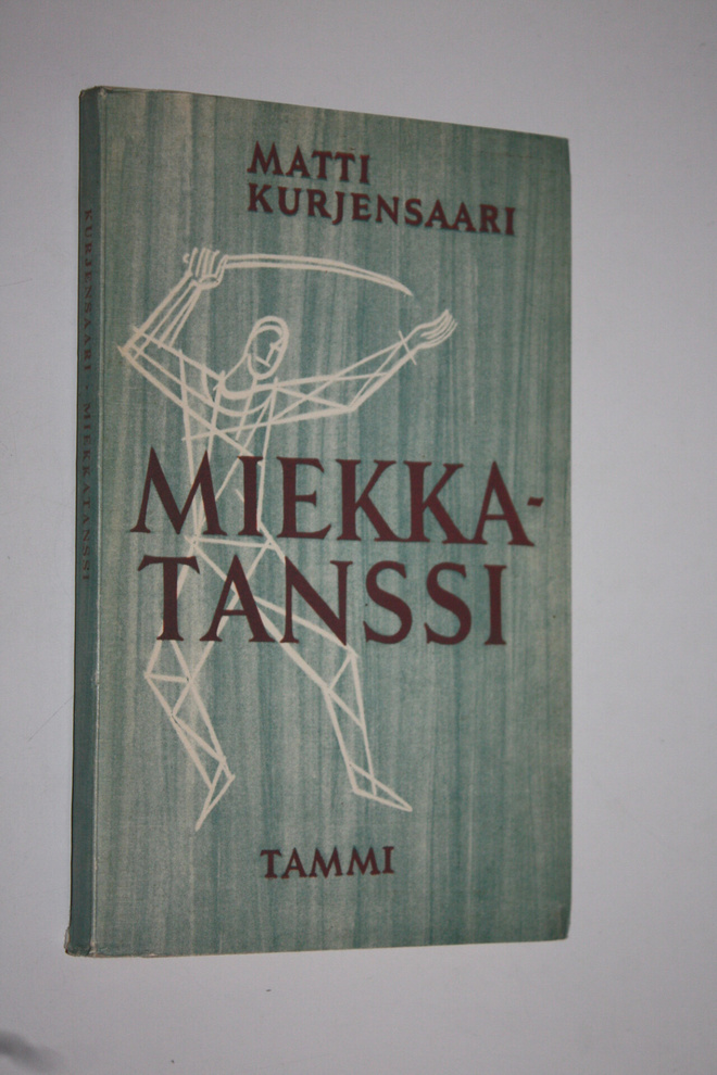 Matti Kurjensaari : Miekkatanssi (signeerattu) : aforisme...