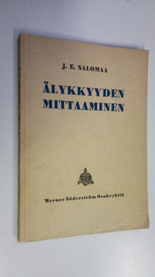 J. E. Salomaa : Älykkyyden mittaaminen Suomen oloihin sov...