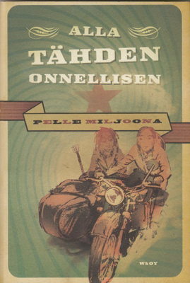 Pelle Miljoona: Alla tähden onnellisen