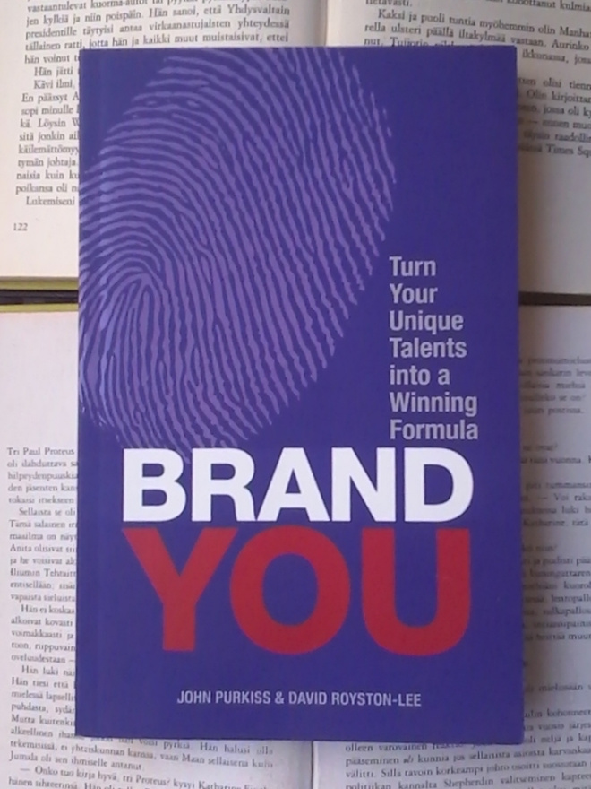 Brand You: Turn Your Unique Talents into a Winning Formula