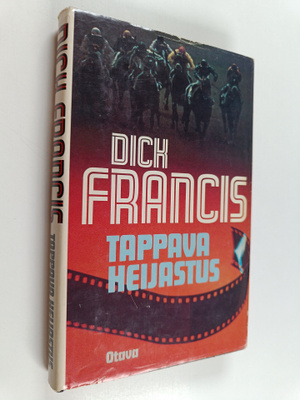 Dick Francis : Tappava heijastus