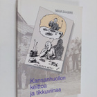 Merja Sillanpää : Kansanhuollon keittoa ja tikkuviinaa - pikkukuva 1