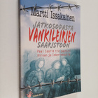 Martti Issakainen : Jatkosodasta vankileirien saaristoon ... - pikkukuva 1