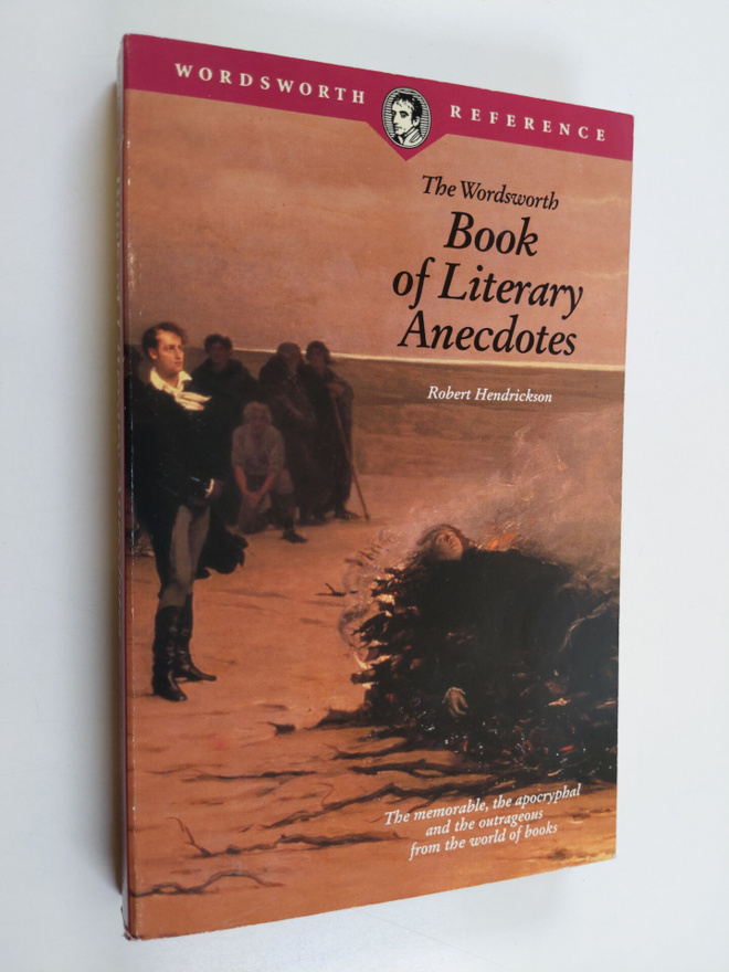 Robert Hendrickson : The Wordsworth Book of Literary Anec...