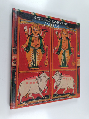 Ilay Cooper : Arts and crafts of India