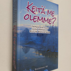 Keitä me olemme? - pikkukuva 1
