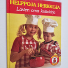 Britt Weyden : Helppoja herkkuja : lasten oma keittokirja - pikkukuva 1