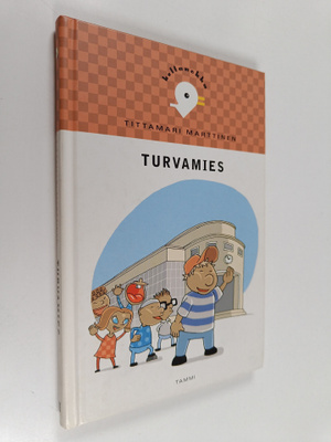 Tittamari Marttinen : Turvamies