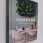 Jörn Viumdal : Viherilma : luonnon raikkautta sisätiloihin - pikkukuva 1