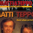 Matti ja Teppo:Kuulut aikaan parhaimpaan+Minuun voit luotta - pikkukuva 1