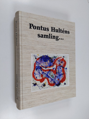 Iris Muller-Westermann : Pontus Hultens samling...