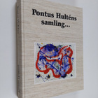 Iris Muller-Westermann : Pontus Hultens samling... - pikkukuva 1