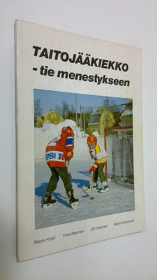 Timo (toim.) Mäkinen : Taitojääkiekko : tie menestykseen