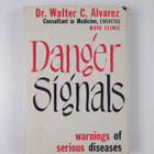 Walter C. Alvarez : Danger Signals , warnings of serious ... - pikkukuva 2