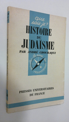 Andre Chouraqui : Histoire du judaisme