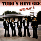 Turo's Hevi Gee • Mitäs Tilasit!! CD - pikkukuva 1