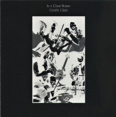 GENTLE GIANT- In a Glass House v.1973