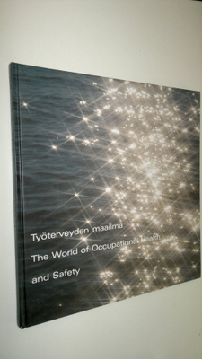Suvi Lehtinen : Työterveyden maailma = The world of occup...