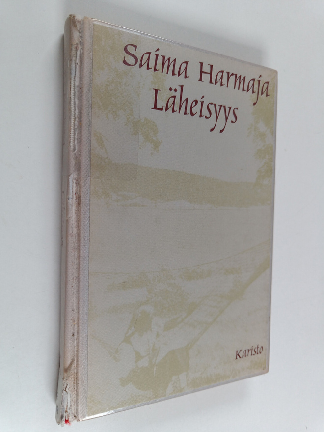 Saima Harmaja : Läheisyys