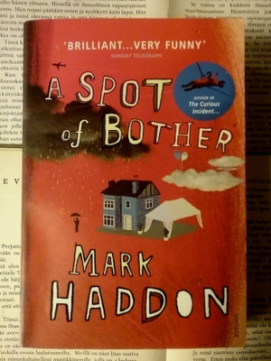 Mark Haddon - A Spot of Bother (softcover)