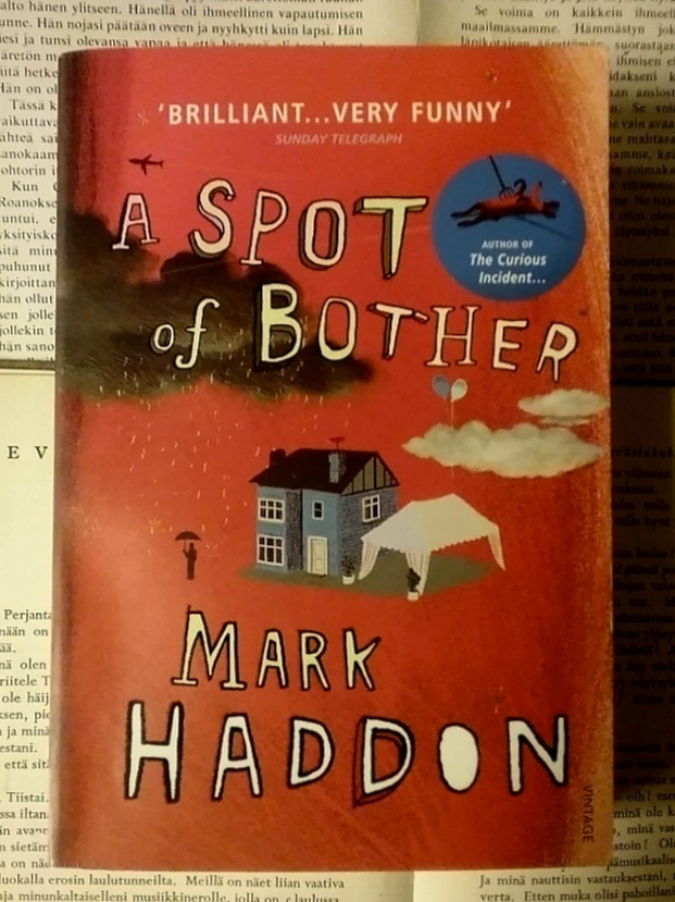 Mark Haddon - A Spot of Bother (softcover)