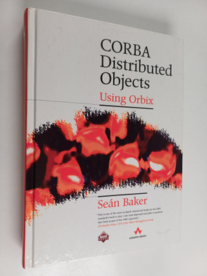 Sean Baker : CORBA distributed objects : using Orbix