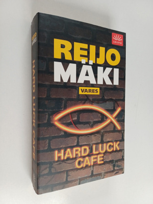 Reijo Mäki : Hard luck cafe : rikosromaani