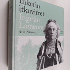 Aili Nenola : Inkerin itkuvirret = Ingrian laments - pikkukuva 1