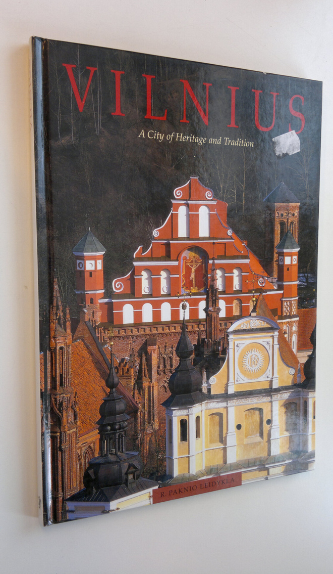Audre Kairiene : Vilnius - A City of Heritage and Tradition