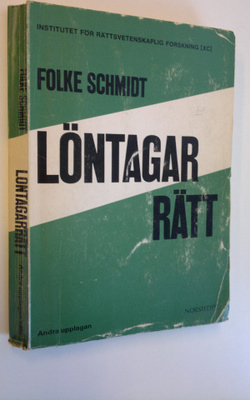 Folke Schmidt : Löntagarrätt