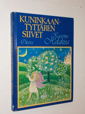 Kaarina Helakisa : Kuninkaantyttären siivet - Otava 1.p 1982