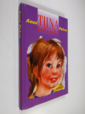 Anni Polva : Tiina aloittaa oppikoulun