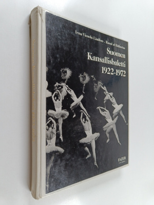 Irma Vienola-Lindfors : Suomen kansallisbaletti 1922-1972